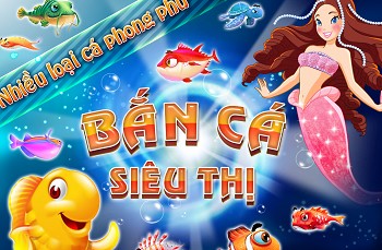 Game-Ban-Ca-An-Xu-Trong-Sieu-Thi